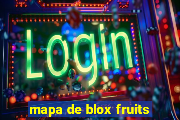 mapa de blox fruits